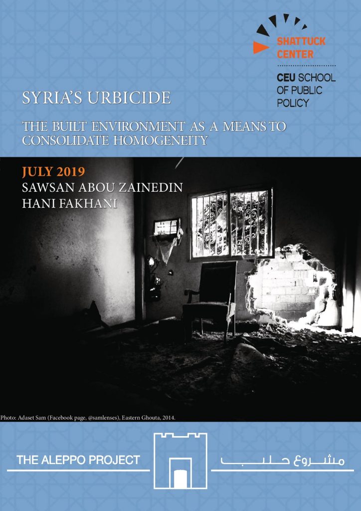 Syria's Urbicide: The Built Environment as a Means to Consolidate Homogeneity